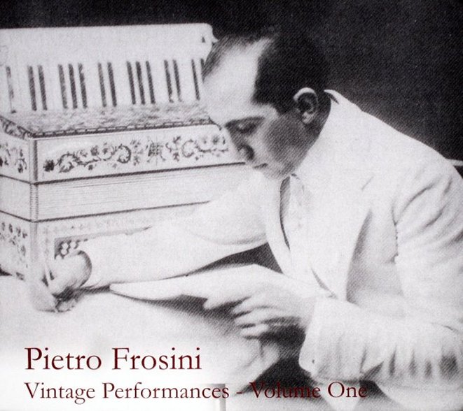 Pietro Frosini: Vintage Performances, Vol. 1